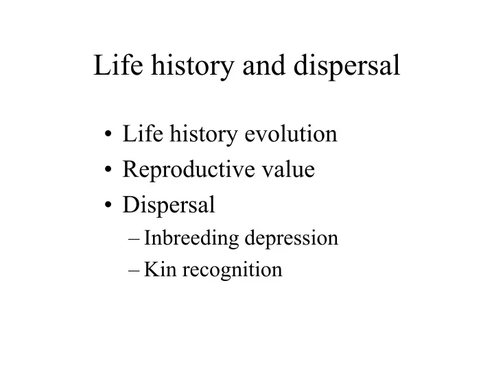 life history and dispersal