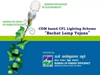 CDM based CFL Lighting Scheme “ Bachat Lamp Yojana ”