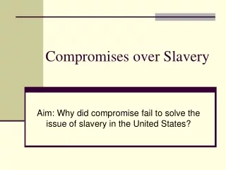 Compromises over Slavery