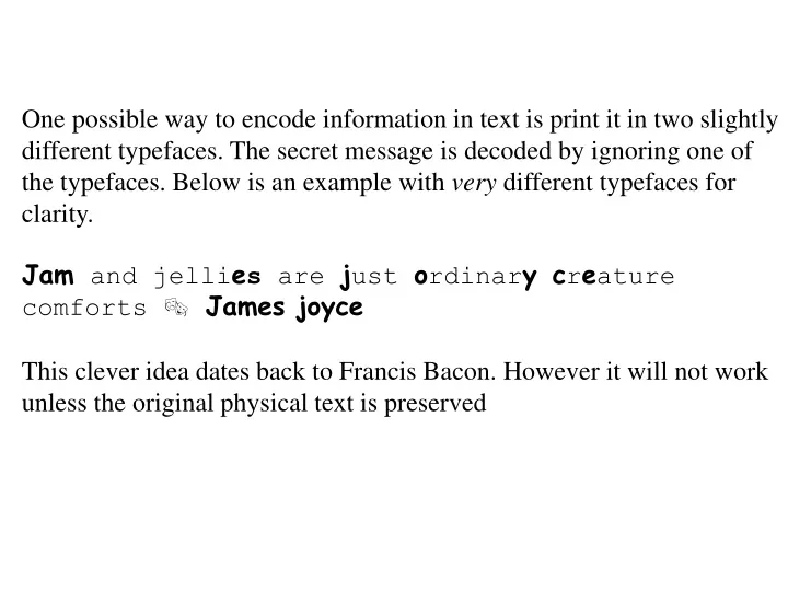 one possible way to encode information in text
