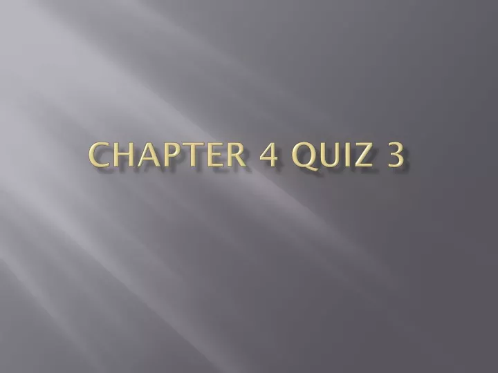 chapter 4 quiz 3