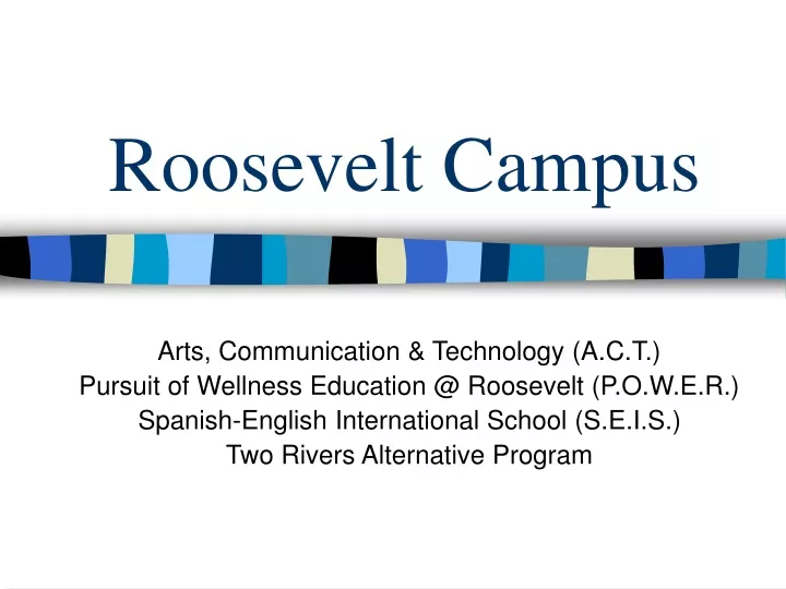 roosevelt campus