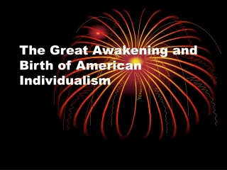 The Great Awakening and Birth of American Individualism