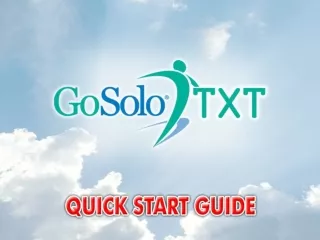 How to Receive GoSoloTXT Messages How to Broadcast GoSoloTXT Messages