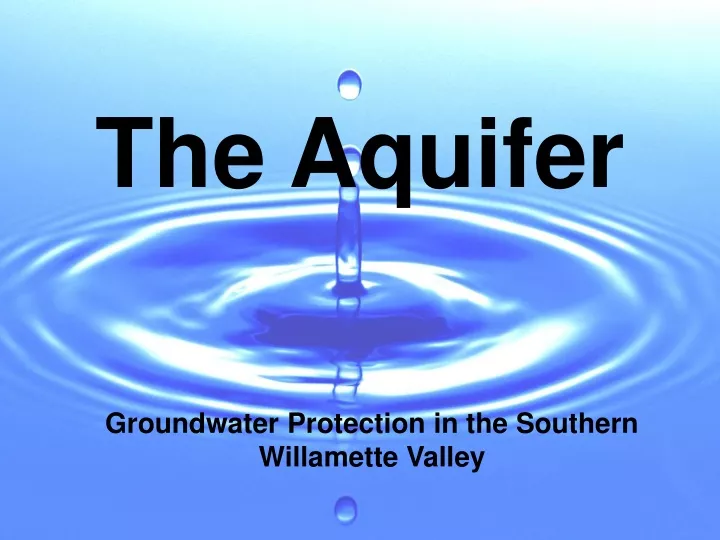 the aquifer