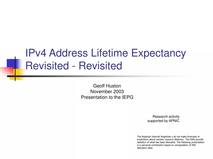 ipv4 address lifetime expectancy revisited revisited