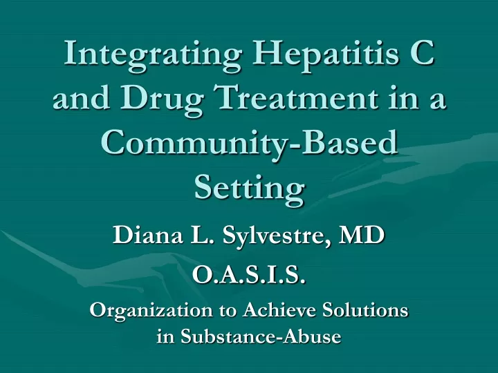 integrating hepatitis c and drug treatment in a community based setting