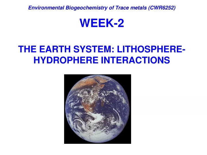 week 2 the earth system lithosphere hydrophere interactions