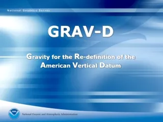 GRAV-D G ravity for the  R e-definition of the  A merican  V ertical  D atum