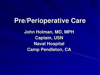 Pre/Perioperative Care