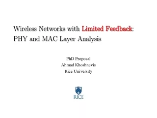 Wireless Networks with  Limited Feedback : PHY and MAC Layer Analysis