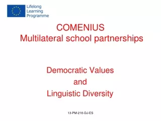 COMENIUS  Multilateral school partnerships