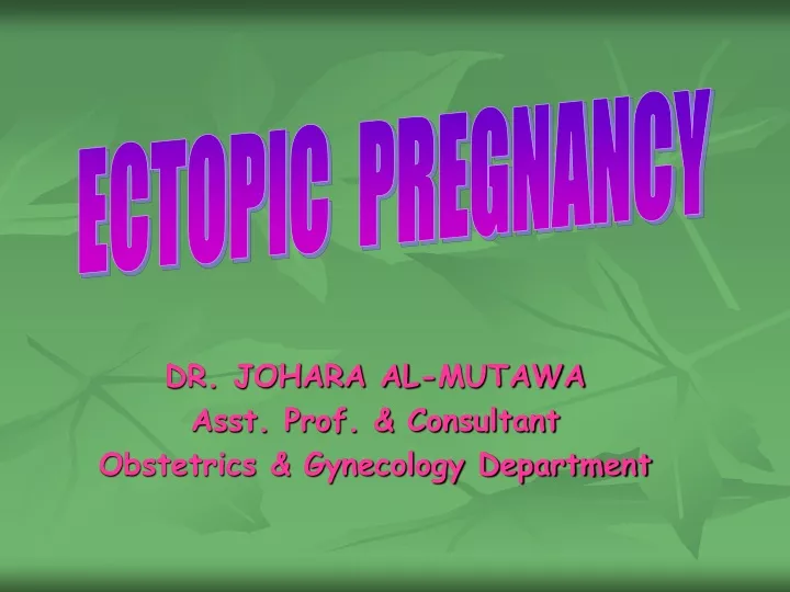 dr johara al mutawa asst prof consultant obstetrics gynecology department