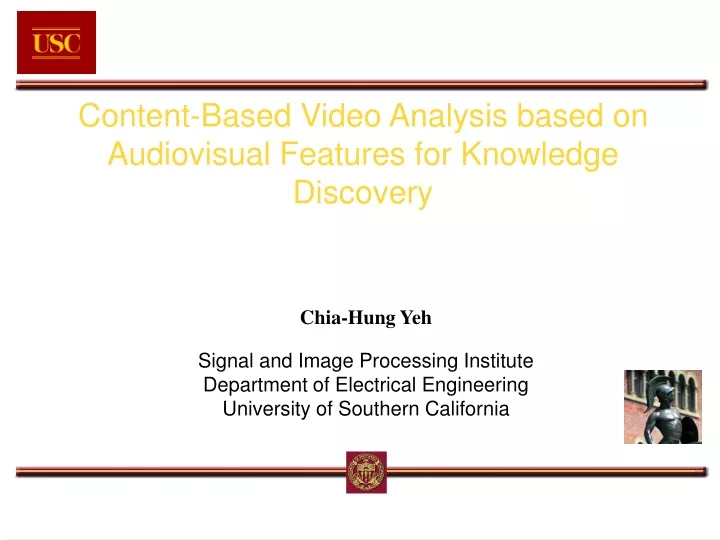 content based video analysis based on audiovisual features for knowledge discovery