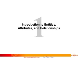 Introduction to Entities,  Attributes, and Relationships