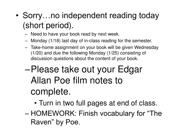 sorry no independent reading today short period