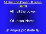 All Hail The Power Of Jesus’ Name