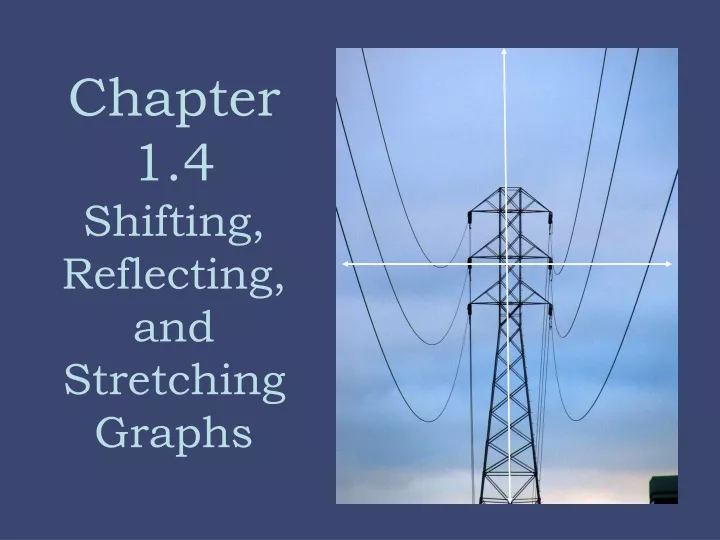 chapter 1 4 shifting reflecting and stretching