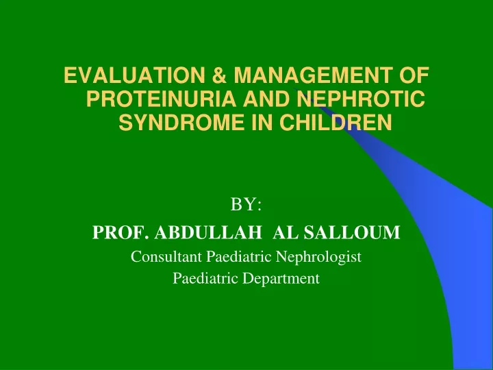 evaluation management of proteinuria