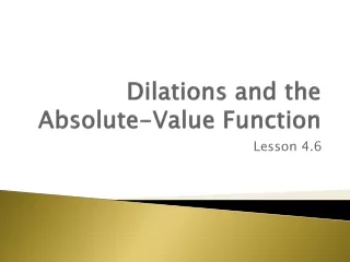 Dilations and the Absolute-Value Function