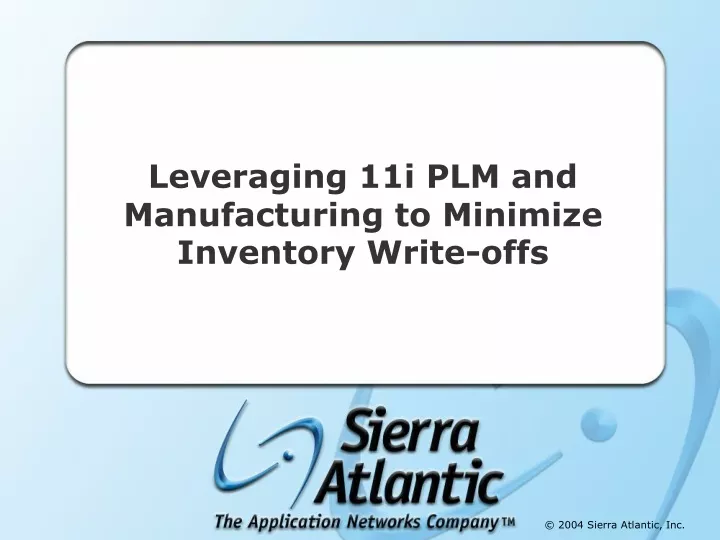 leveraging 11i plm and manufacturing to minimize
