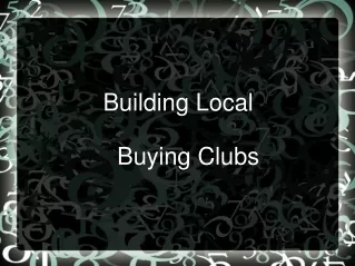 Building Local     Buying Clubs