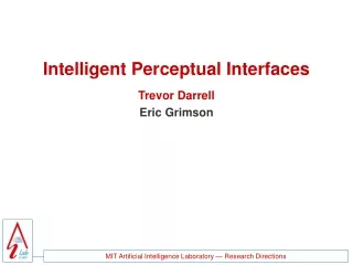 Intelligent Perceptual Interfaces