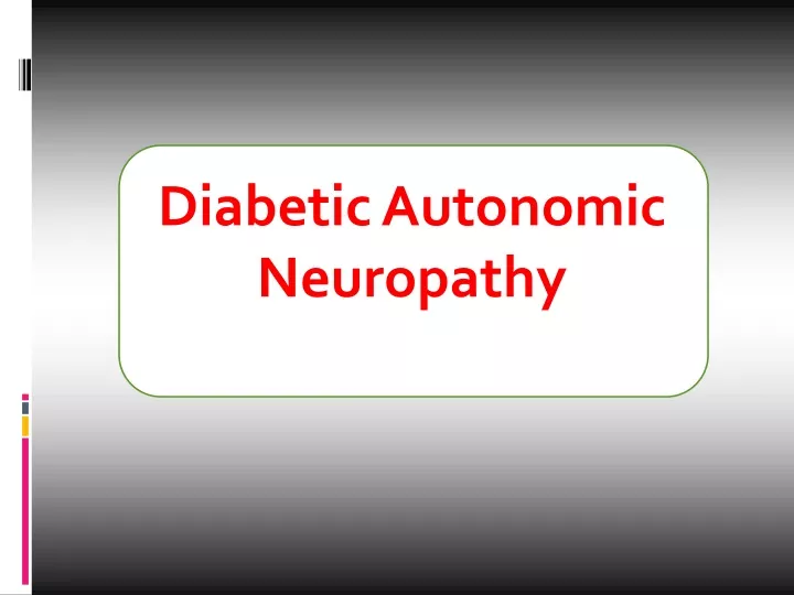 diabetic autonomic neuropathy dan