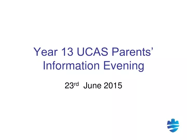 year 13 ucas parents information evening