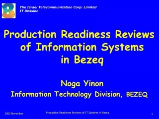 Production Readiness Reviews  of Information Systems  in Bezeq Noga Yinon