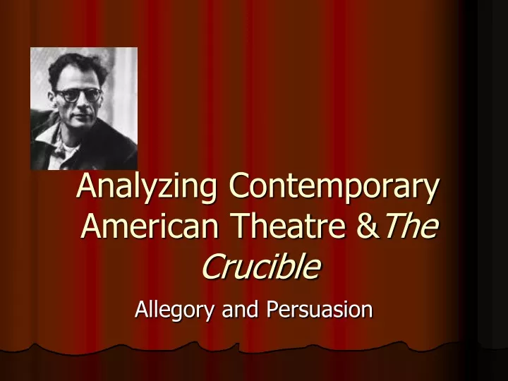 analyzing contemporary american theatre the crucible