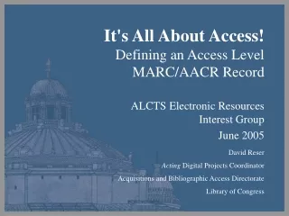 It's All About Access! Defining an Access Level MARC/AACR Record