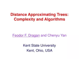 Distance Approximating Trees:  Complexity and Algorithms