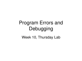 Program Errors and Debugging