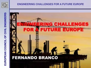 ENGINEERING CHALLENGES  FOR A FUTURE EUROPE