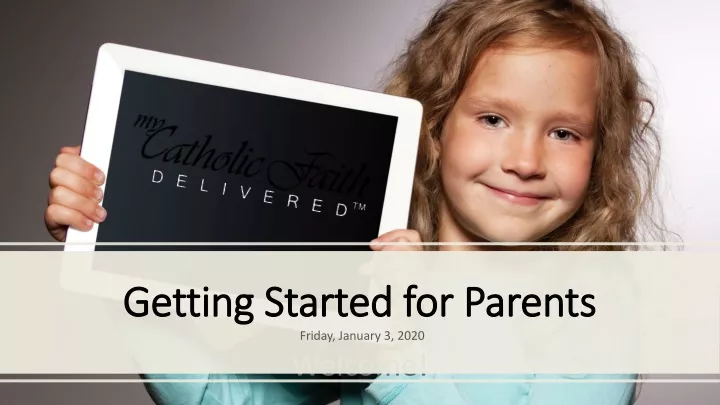 getting started for parents