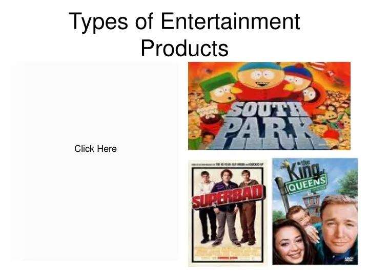 types of entertainment products