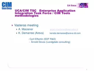 UCA/CIM TSC   Enterprise Application Integration Task Force / CIM Tools methodologies
