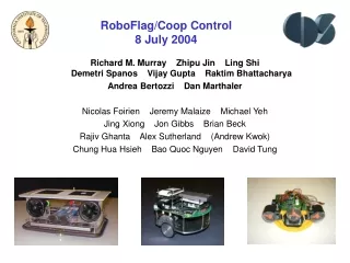 RoboFlag/Coop Control  8 July 2004