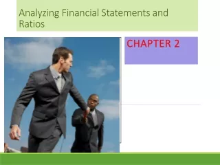 Analyzing Financial Statements and Ratios