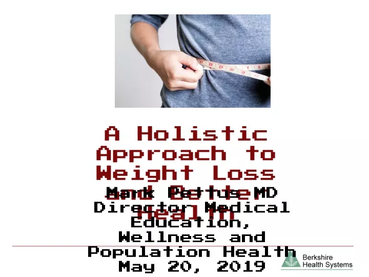 a holistic approach to weight loss and better