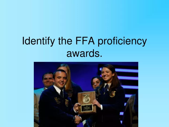 identify the ffa proficiency awards