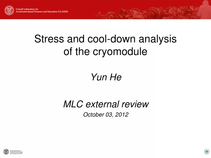 stress and cool down analysis of the cryomodule