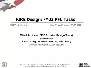 FIRE Design: FY03 PFC Tasks