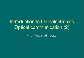 Introduction to Optoelectronics Optical communication (2)