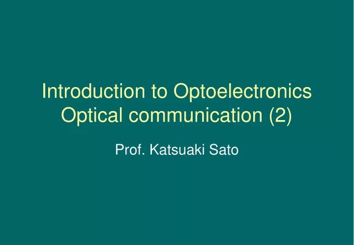 introduction to optoelectronics optical communication 2