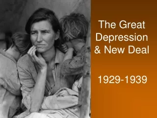 The Great Depression &amp; New Deal