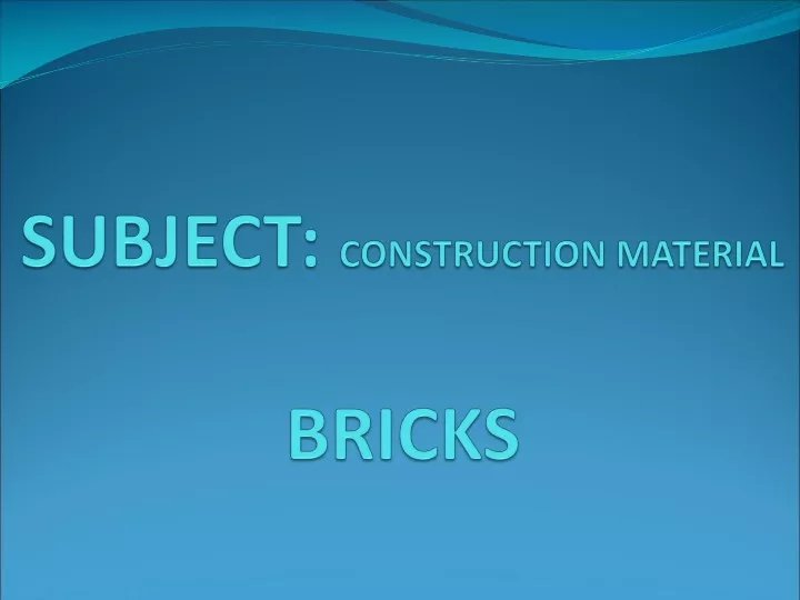 subject construction material bricks
