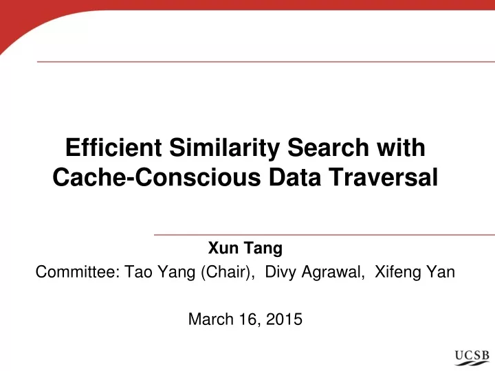 efficient similarity search with cache conscious data traversal