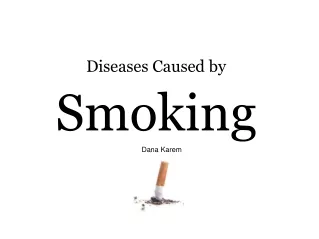 Diseases Caused by  Smoking